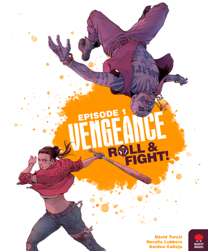 Vengeance - Episode 1 - Roll & Fight