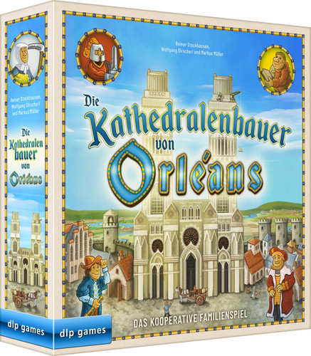Die Kathedralenbauer von Orléans