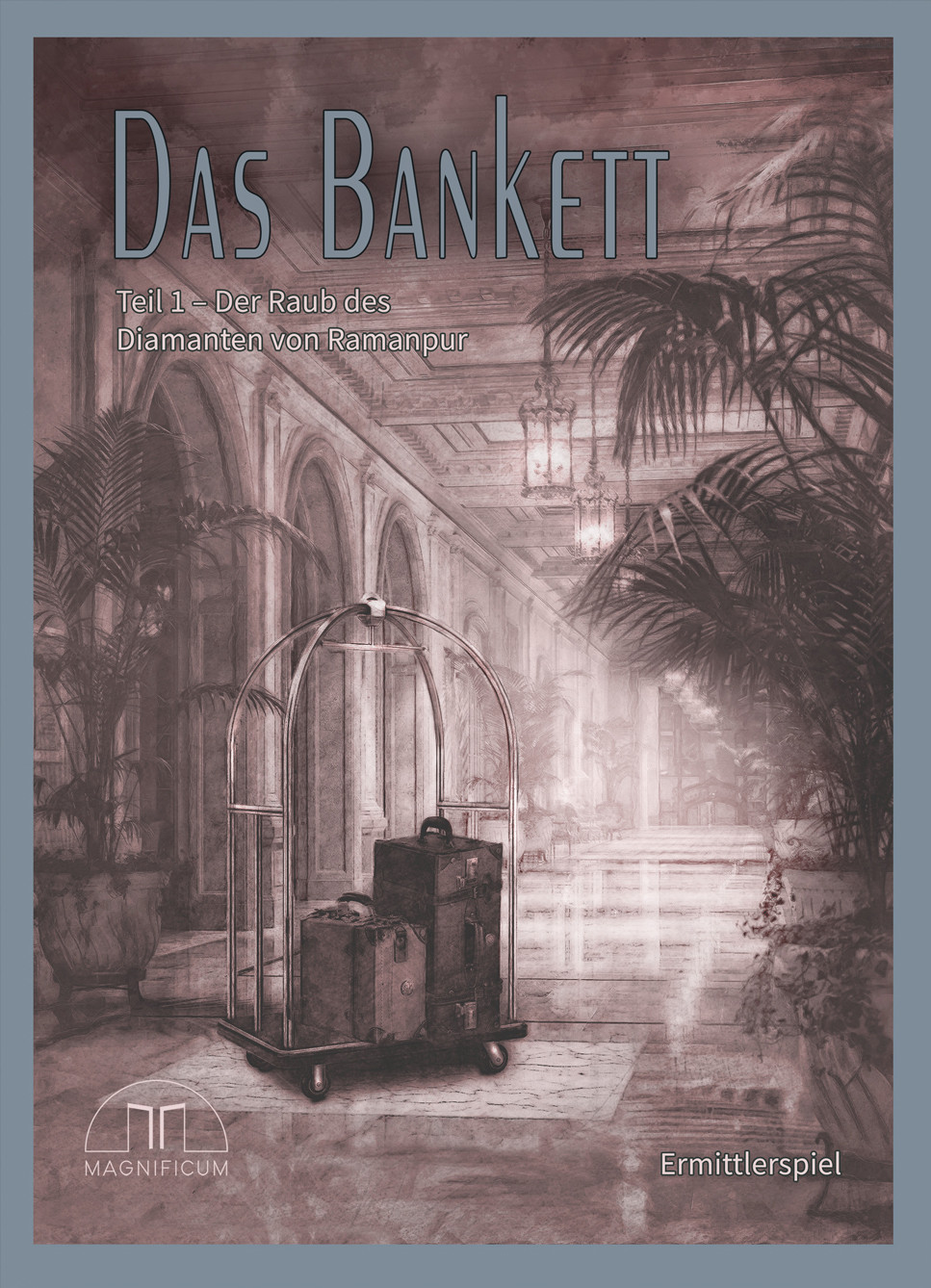 Das Bankett Teil 1 - Der Raub des Diamanten von Ramanpur
