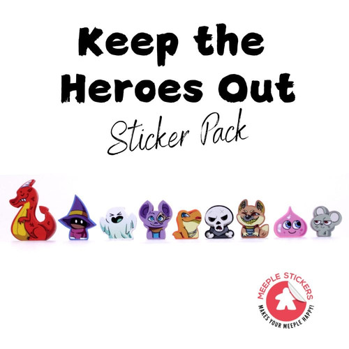 Keep the Heroes out- Meeple Stickers