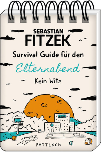 Survival Guide für den Elternabend -Spiralbindung