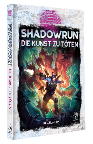 Shadowrun: Die Kunst zu töten (Hardcover)